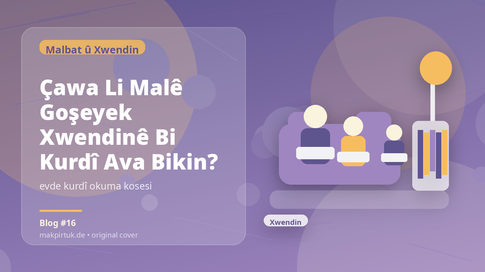 Pirtûkên Kurdî li Makpirtuk ji bo gotara Çawa Li Malê Goşeyek Xwendinê Bi Kurdî Ava Bikin?