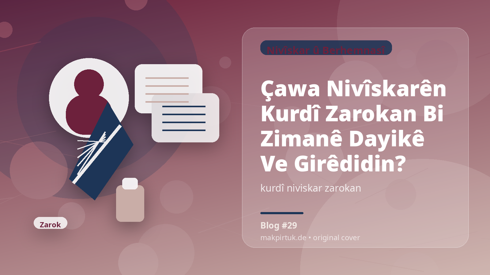 Berhemên nivîskarên Kurdî li Makpirtuk ji bo gotara Çawa Nivîskarên Kurdî Zarokan Bi Zimanê Dayikê Ve Girêdidin?