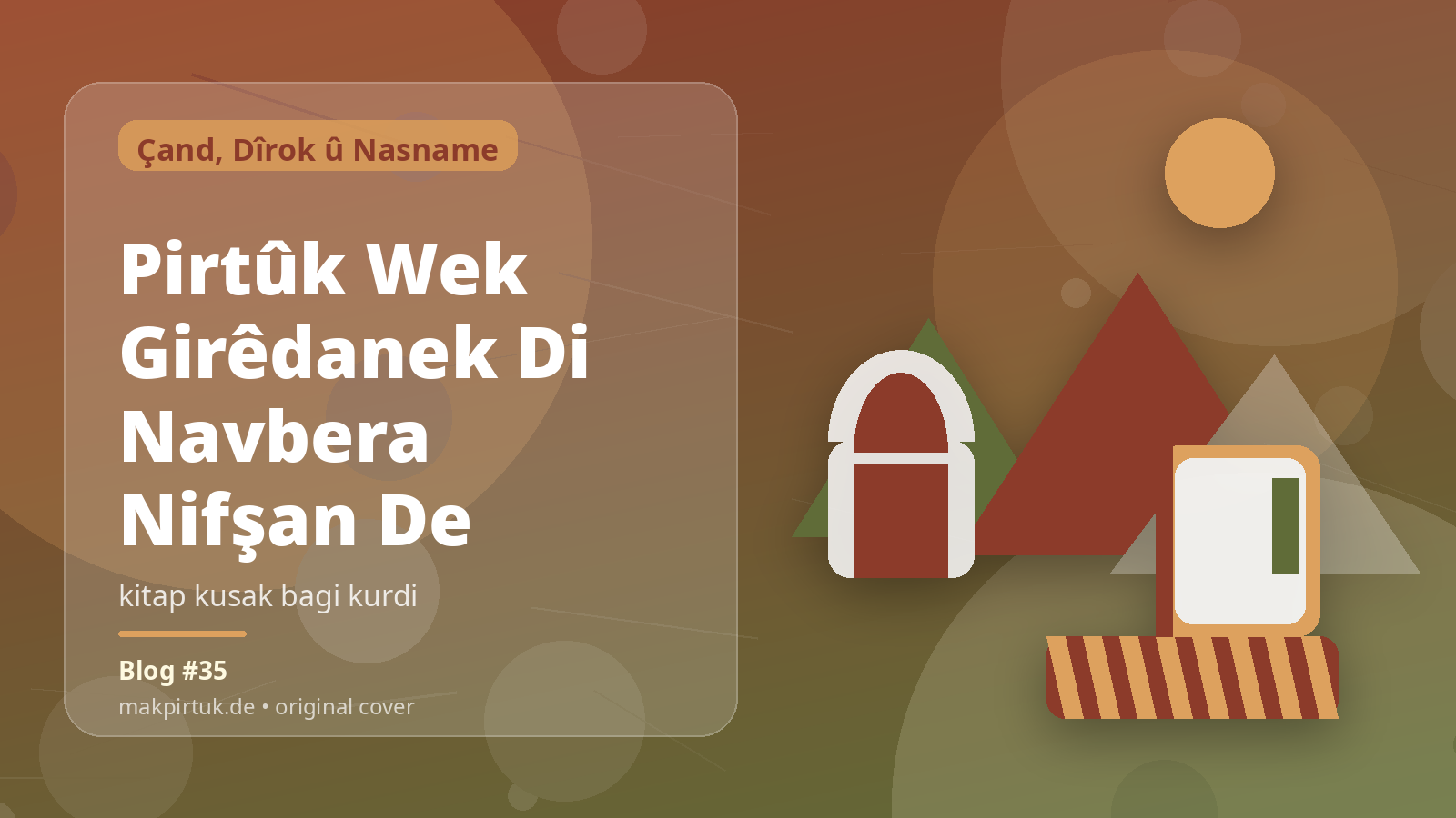 Pirtûkên Kurdî li Makpirtuk ji bo gotara Pirtûk Wek Girêdanek Di Navbera Nifşan De